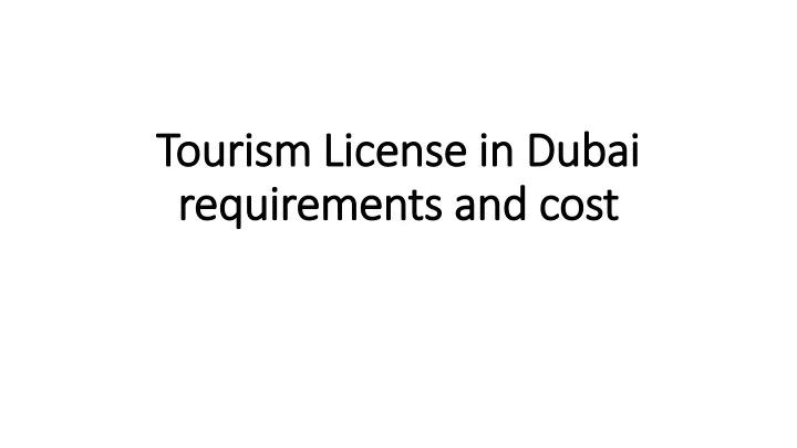 tourism license in dubai requirements and cost