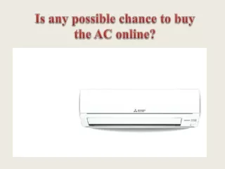 Is any possible chance to buy the AC online