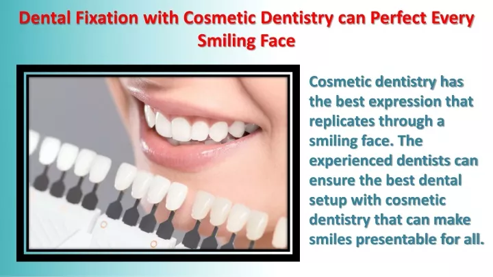 dental fixation with cosmetic dentistry