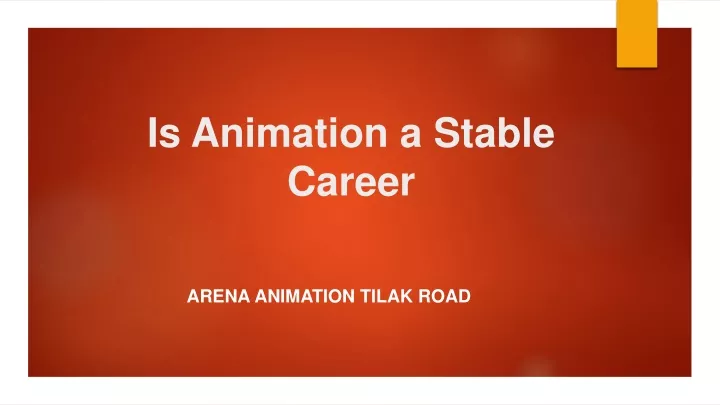is animation a stable career