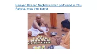 Narayan Bali and Nagbali worship performed in Pitru Paksha, know their secret
