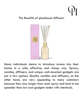 the benefits of glasshouse diffusers