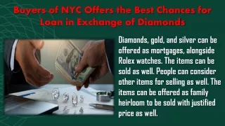 Buyers of NYC Offers the Best Chances for Loan in Exchange of Diamonds