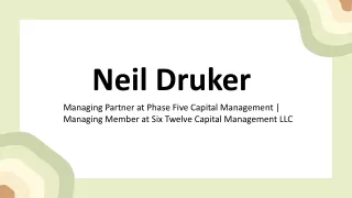 Neil Druker - A Highly Collaborative Professional