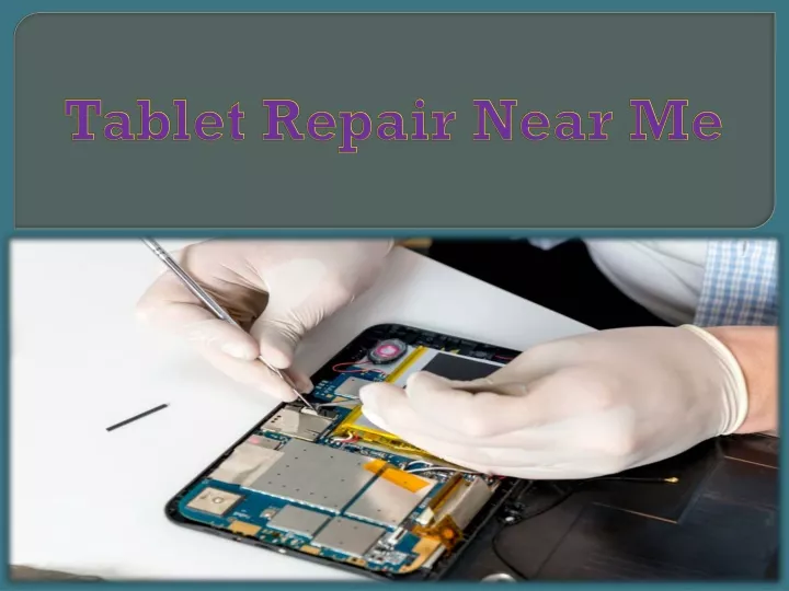 tablet repair near me