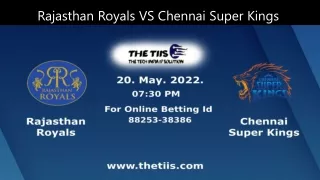 Rajasthan Royals VS Channai Super Kings Online IPL Betting