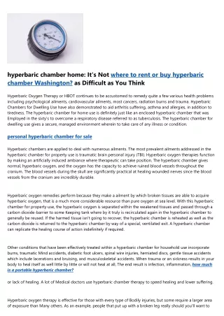hyperbaric chamber home it s not where to rent
