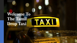 Bangalore To Chennai One Way Taxi With Convenient In a Timely Manner​