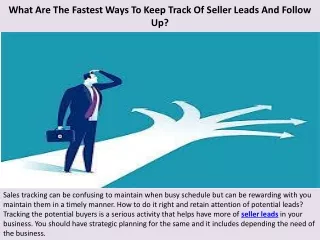 What Are The Fastest Ways To Keep Track Of Seller Leads And Follow Up?