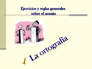 ejercicios y reglas generales sobre el acento
