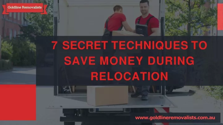 7 secret techniques to save money during relocation