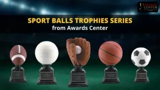 Sport Balls Trophies Series from Awards Center
