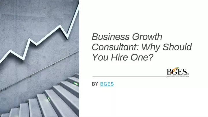business growth consultant why should you hire one