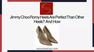 Jimmy Choo Romy Heels Are Perfect Than Other Heels And  How