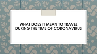 what does it mean to travel during the time of coronavirus