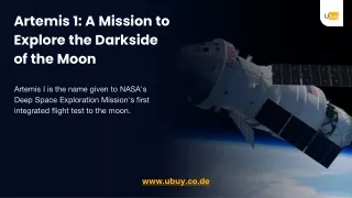 Artemis 1: A Mission to Explore the Darkside of the Moon
