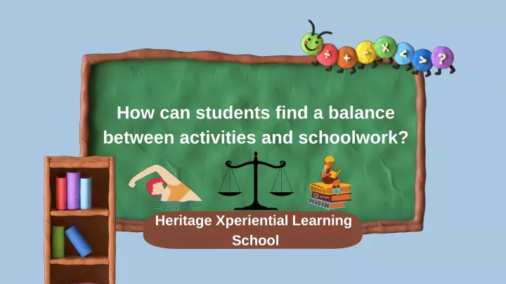 how can students find a balance between activities and schoolwork