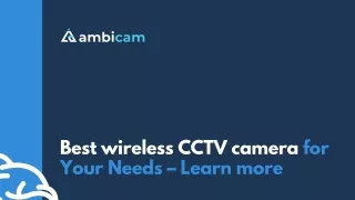 Best wireless CCTV camera for Your Needs – Learn more