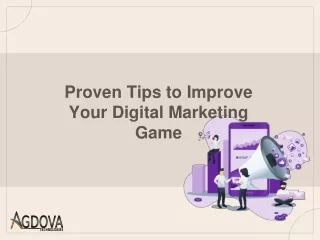 Proven Tips to Improve Your Digital Marketing Game