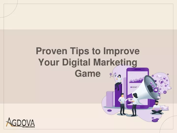 proven tips to improve your digital marketing game
