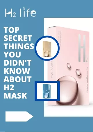 Top Secret Things You Didn't Know About H2 MASK