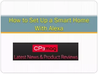 How to Set Up a Smart Home With Alexa