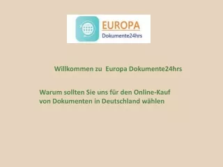 Warum sollten Sie uns für den Online-Kauf von Dokumenten in Deutschland wählen