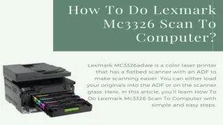 How To Do Lexmark Mc3326 Scan To Computer-ppt