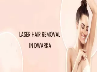 laser removal treatment in dwarka