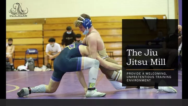 the jiu jitsu mill