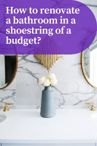 how to renovate a bathroom in a shoestring