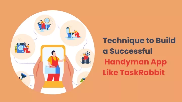 technique to build a successful handyman app like