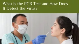 What Is the PCR Test and How Does It Detect the Virus?