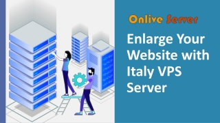 Italy VPS Server with fully Technical Support through Onlive Server