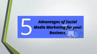 5 Advantages of Social Media Marketing for your Business