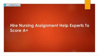 hire nursing assignment help experts to score a