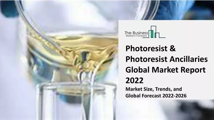 photoresist photoresist ancillaries global market