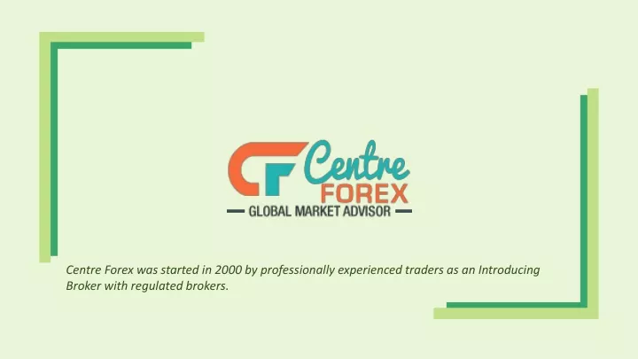 centre forex was started in 2000