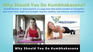 The Plank Yoga Pose or Kumbhakasana Yoga Pose Benefits