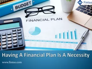 Having a financial plan is a necessity