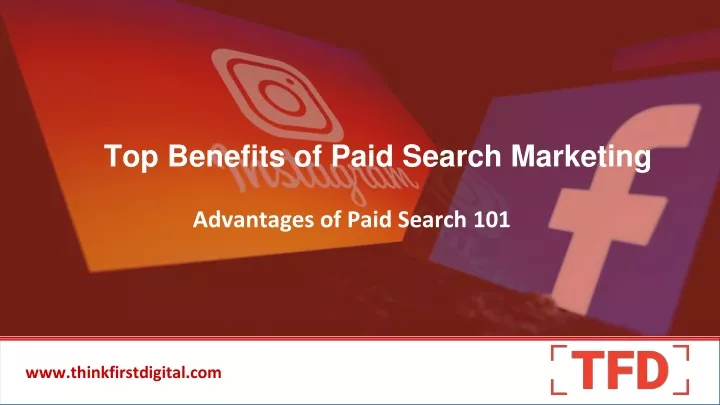 top benefits of paid search marketing