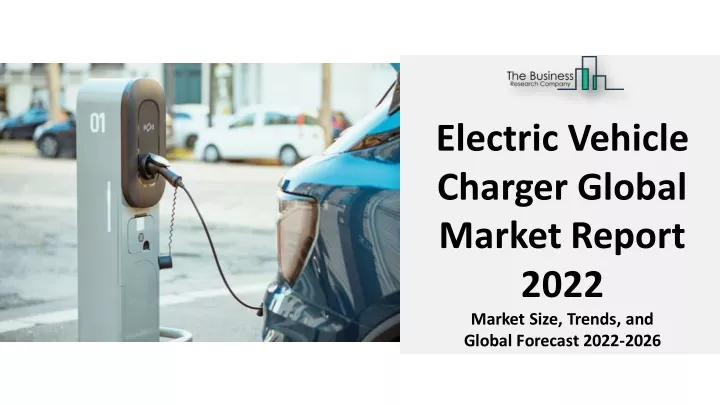 electric vehicle charger global market report