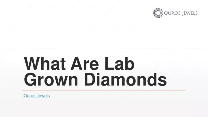 what are lab grown diamonds