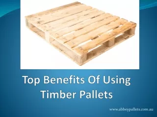 Top Benefits Of Using Timber Pallets