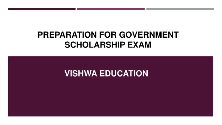 preparation for government scholarship exam