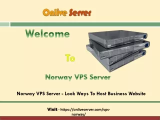 Buy Norway VPS Server from Onlive Server with Illustrious Performace at Cheap Budget-converted