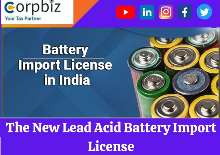 the new lead acid battery import license