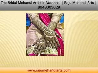 Top Bridal Mehandi Artist in Varanasi - Raju Mehandi Arts -  8948303029
