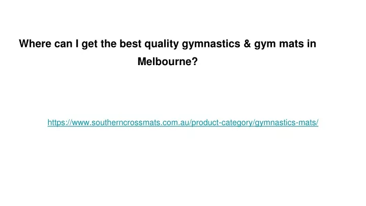 where can i get the best quality gymnastics