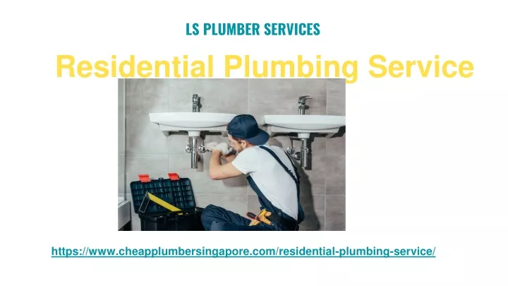 ls plumber services residential plumbing service